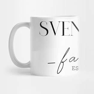 Svensson Family EST. 2020, Surname, Svensson Mug